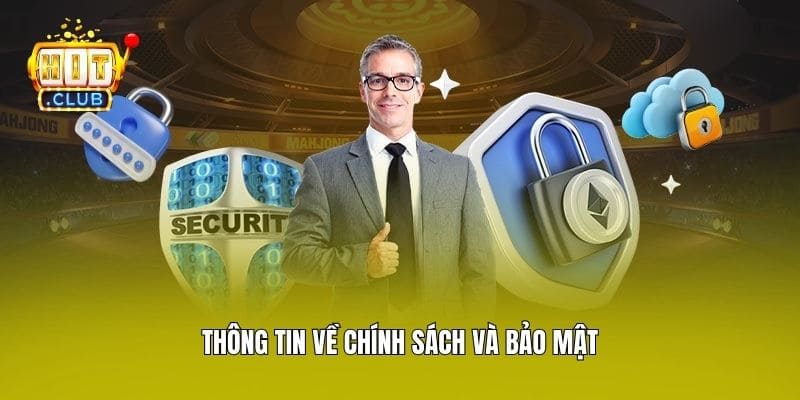 Thông tin về chính sách và bảo mật